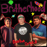 Brotherhood - Denton Dazed