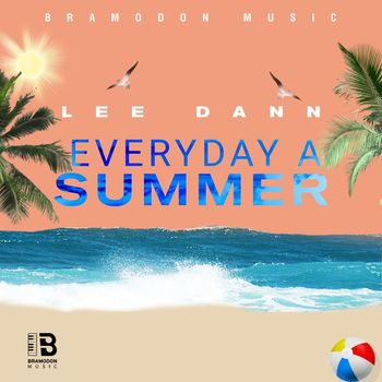 Lee Dann - Everyday A Summer