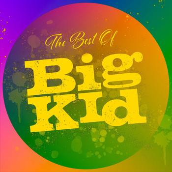 Big Kid - The Best of Big Kid