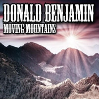 Donald Benjamin - Moving Mountains