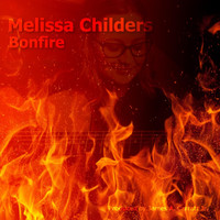 Melissa Childers - Bonfire