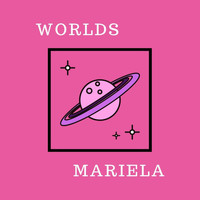 Mariela - Worlds