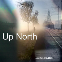 Dreamerz&Co. - Up North