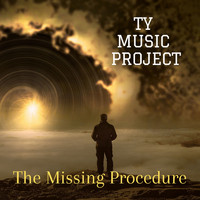 Ty Music Project - The Missing Procedure