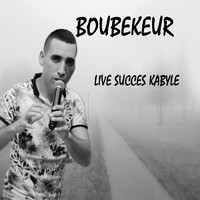 Boubekeur - Live Succes Kabyle