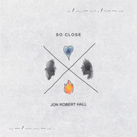 Jon Robert Hall - So Close