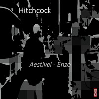 Hitchcock - Aestival / Enzo