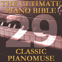 Pianomuse - The Ultimate Piano Bible - Classic 29 of 45