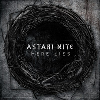 Astari Nite - Here Lies