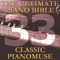 Pianomuse - The Ultimate Piano Bible - Classic 33 of 45