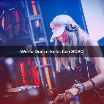 Various Artists - World Dance Selection 2020