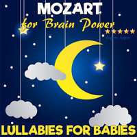 Eugene Lopin - Lullabies for Babies: Mozart for Brain Power