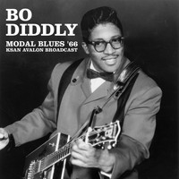Bo Diddley - Modal Blues &apos;66 (Live KSAN Avalon Broadcast (Remastered))