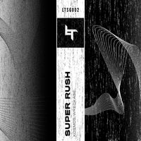 Super Rush - Lost: Signals 002