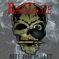 Bad Taste - Bite the Bullet