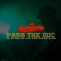 The HeavyTrackerz - Pass the Mic (Explicit)