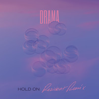 Drama - Hold On (Rezident Remix)
