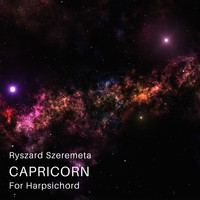 Ryszard Szeremeta / - Capricorn for Harpsichord