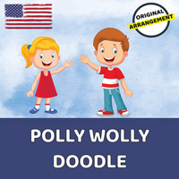 Children's Songs USA - Polly Wolly Doodle