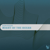 Egryegor - Might of the Ocean