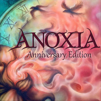 Anoxia - Anniversary Edition