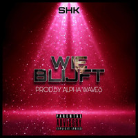 SHK - Wie Blijft (Alphawaves) (Explicit)