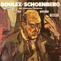 Pierre Boulez - Schoenberg: A Survivor from Warsaw, Op. 46, Variations for Orchestra, Op. 31 & 5 Pieces for Orchestra, Op. 16