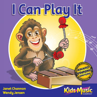 Kids Music Company, Wendy Jensen, Janet Channon / - I Can Play It