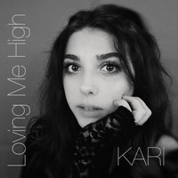 Kari - Loving Me High (Explicit)