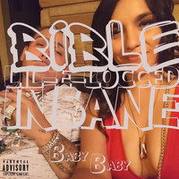 Bible Lil-E-Locced Insane - Baby Baby (Explicit)