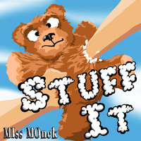 Miss Monck - Stuff It (Explicit)