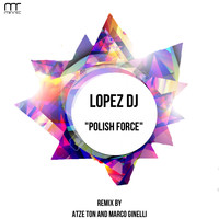Lopez Dj - Polish Force