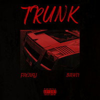 Freaky - Trunk (Explicit)