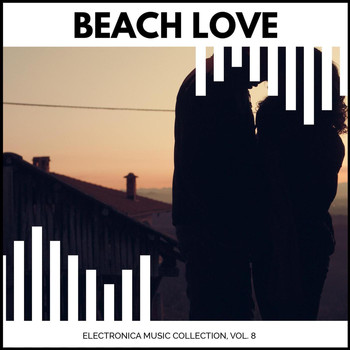 ILA Liam - Beach Love - Electronica Music Collection, Vol. 8