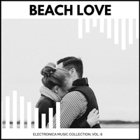 Shinoy Paul - Beach Love - Electronica Music Collection, Vol. 6