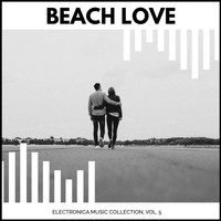 Michael Schuultz - Beach Love - Electronica Music Collection, Vol. 5