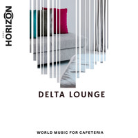 Somilaa Bhattachharya - Delta Lounge - World Music For Cafeteria