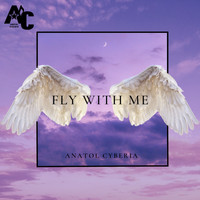 Anatol Cyberia - Fly with Me