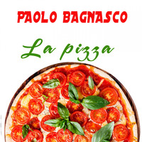 Paolo Bagnasco - La Pizza