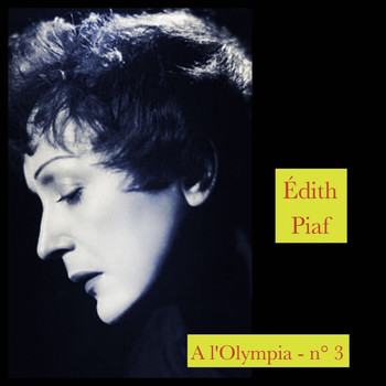 Édith Piaf - A l'olympia - n° 3