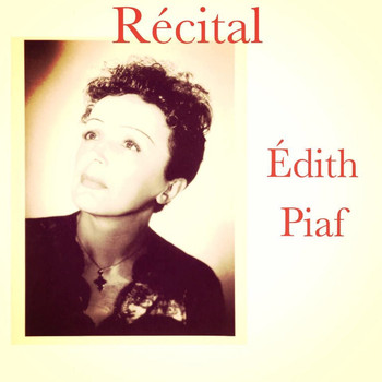 Édith Piaf - Récital