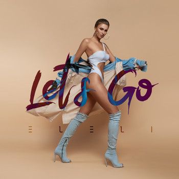 ELELI - Let's Go