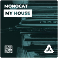 Monocat - My House