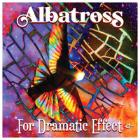 Albatross - For Dramatic Effect (Explicit)