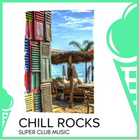Prabha - Chill Rocks - Super Club Music