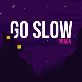 Praga - Go Slow