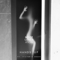 Noize Generation - Hands Up