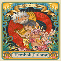 Franky Sihombing - Kembali Pulang