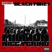 Black Mikey - Million Nigga Grind (Explicit)