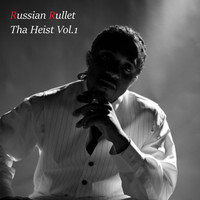Russian Rullet - The Heist, Vol. 1 - EP (Explicit)